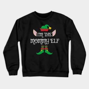 I'm The Mommy Christmas Elf Crewneck Sweatshirt